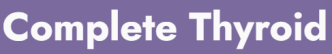 Complete Thyroid
